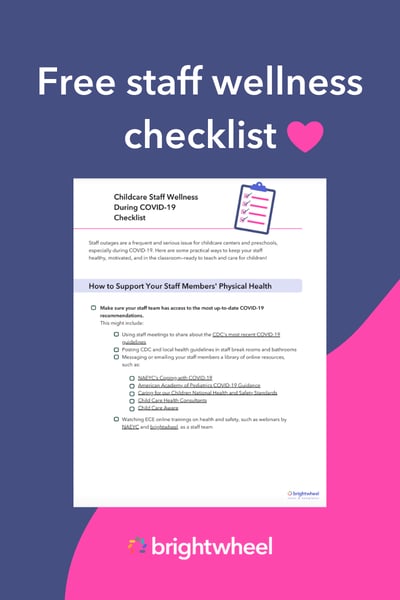 Staff Wellness Checklist During COVID-19 - brightwheel