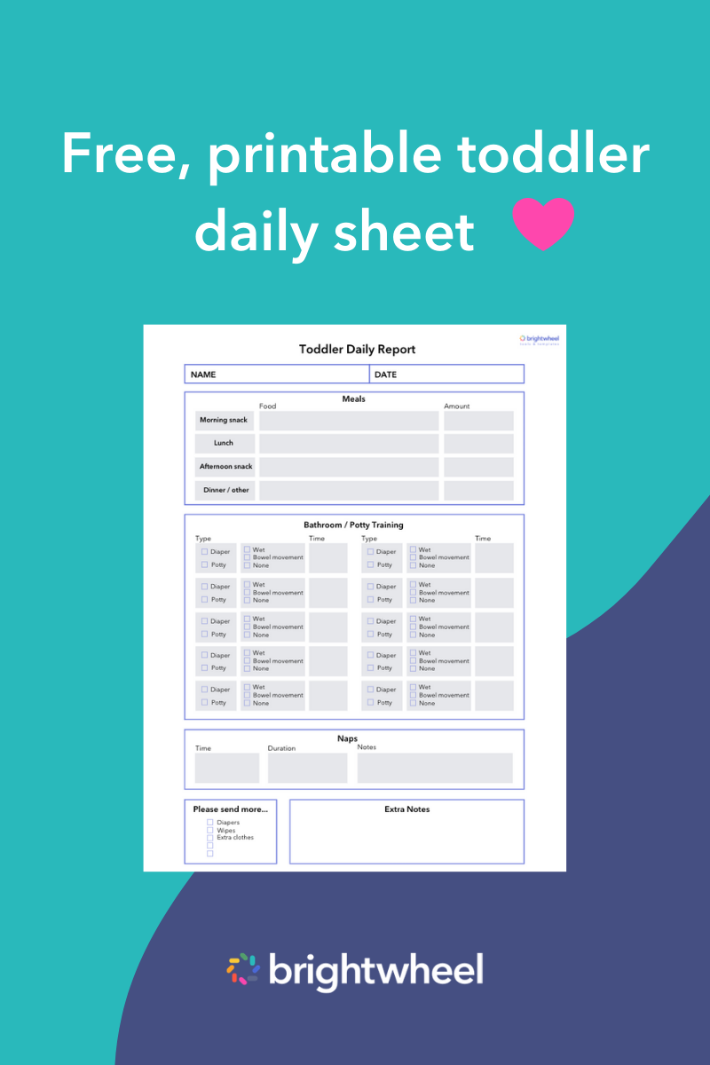 Download our free toddler daily sheet - brightwheel